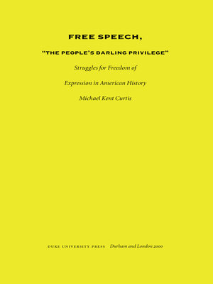 cover image of Free Speech, the People's Darling Privilege